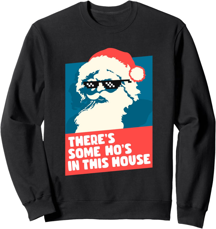 There's Some Ho's in this House - Vintage Weihnachtsmann Sweatshirt