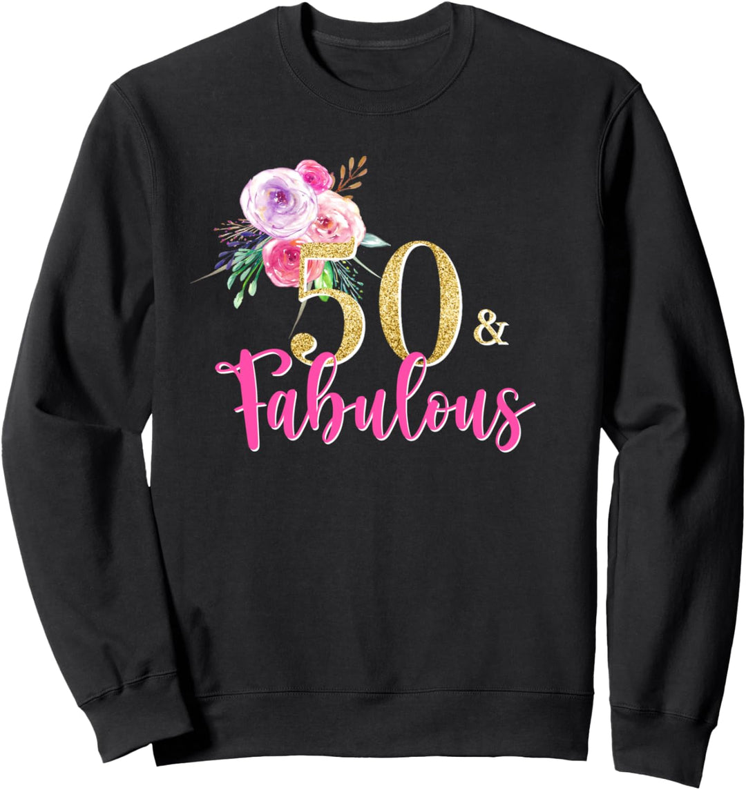 Frauen 50. Geburtstag Aquarell Blumen süsses fabelhaftes Hemd Sweatshirt