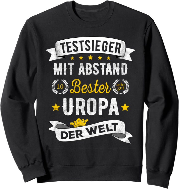 Bester Uropa Der Welt Lustiger Testsieger Spruch Sweatshirt