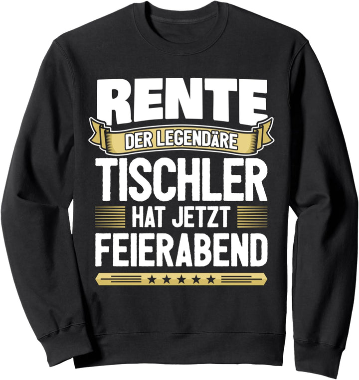 Rentner Tischler Sweatshirt