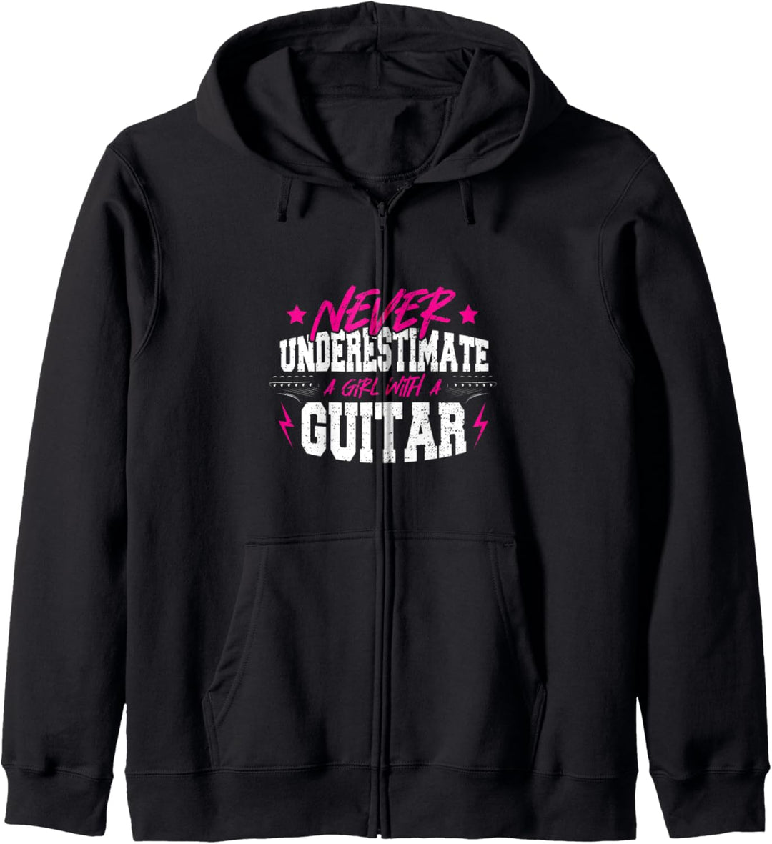 Never Underestimate A Girl With A Guitar - Gitarre Kapuzenjacke