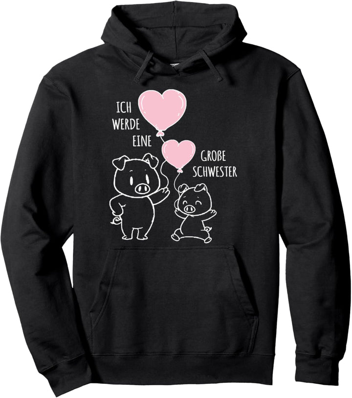 Ich werde eine grosse Schwester Ferkel Schwein Geschwister Pullover Hoodie