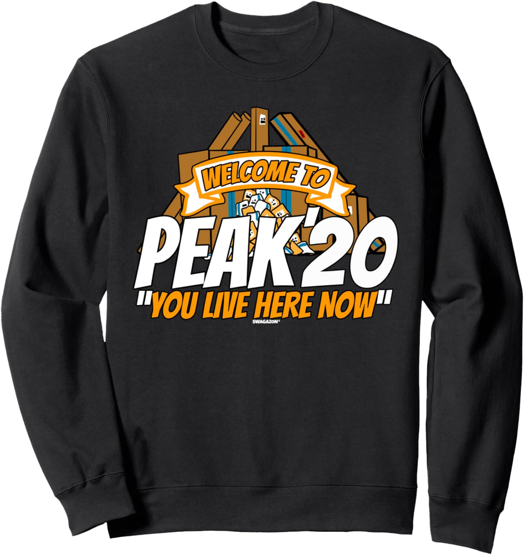 Welcome to Peak 2020 You Live Here Now Swagazon Peak Sweatshirt