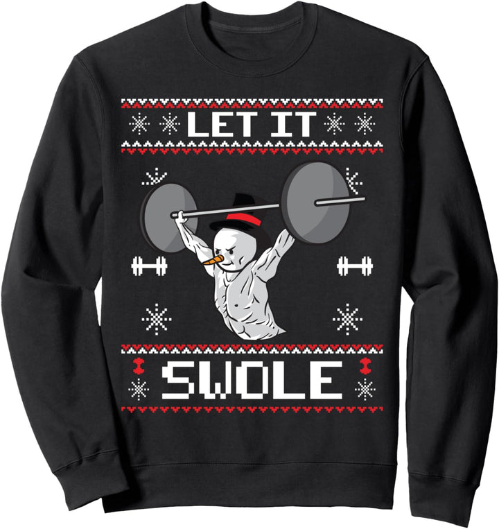Frosty the Swoleman Ugly Christmas Sweater Schneemann Gym Sweatshirt