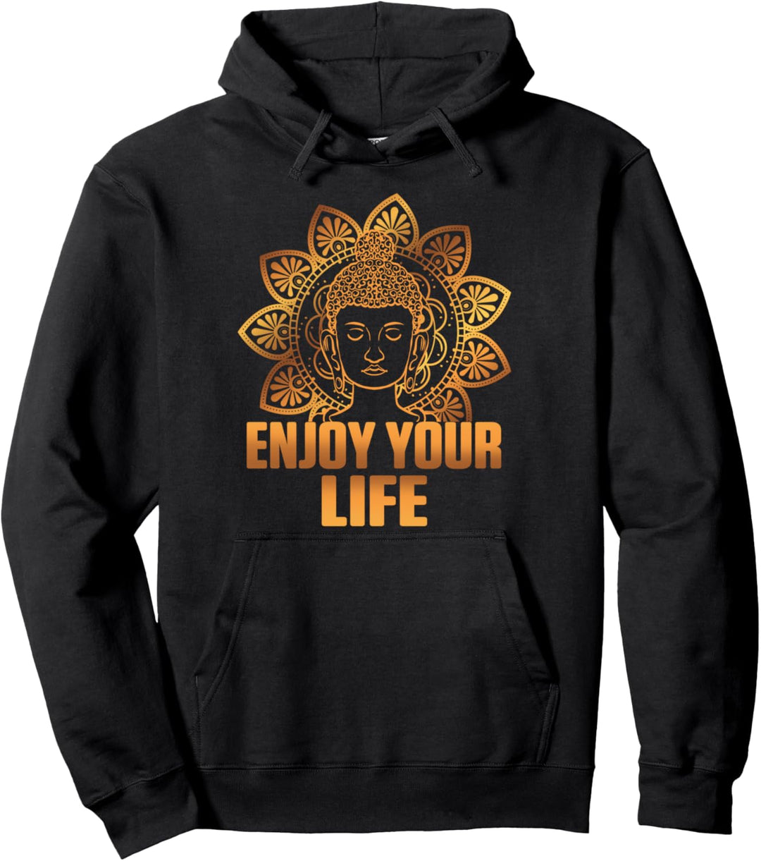 Geniess Dein Leben Buddha Zen Yoga Meditation Relax Geschenk Pullover Hoodie