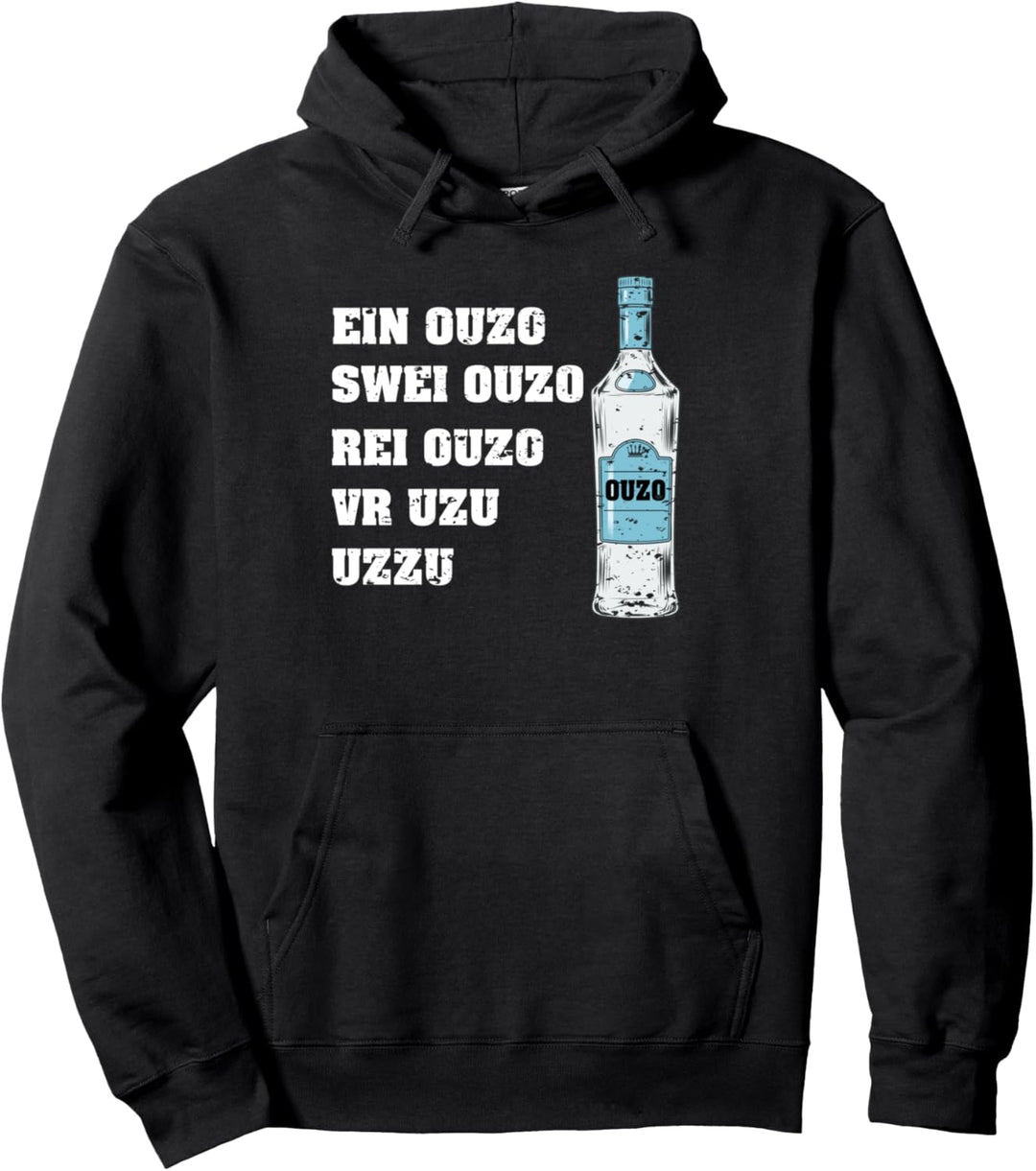 Ein Ouzo Swei Ouzo rei Ouzo - Ouzo Pullover Hoodie