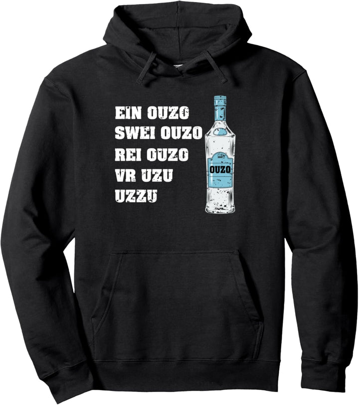 Ein Ouzo Swei Ouzo rei Ouzo - Ouzo Pullover Hoodie