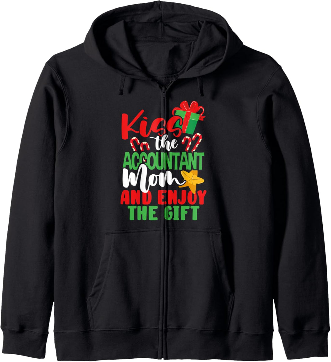Bookkeeper Gift Kiss the Accountant Mom and Enjoy the Gift Kapuzenjacke