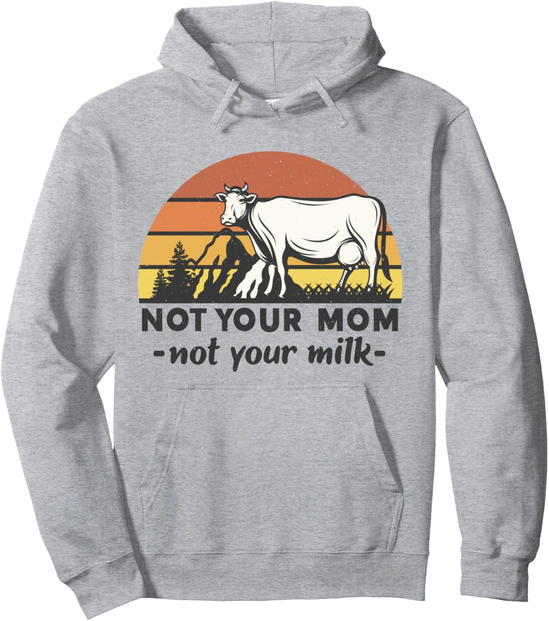 Bewusstsein für vegane Tierrechte Nicht deine Mutter, nicht deine Milch Pullover Hoodie