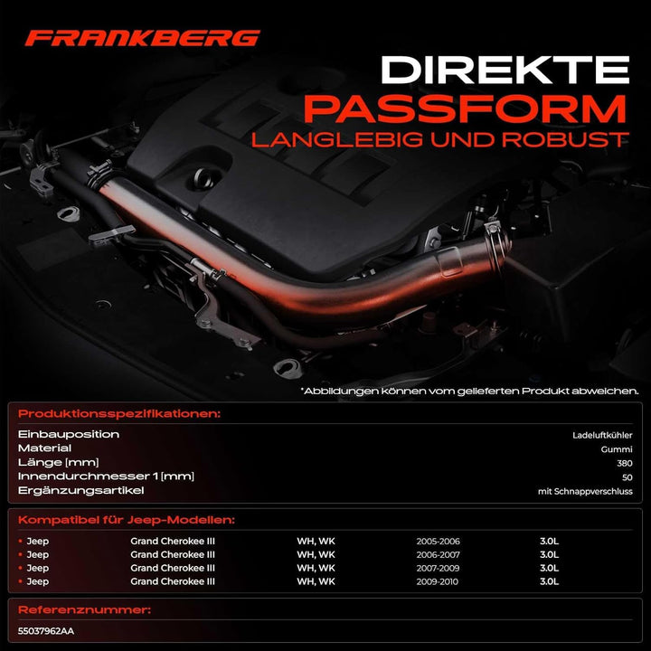 Frankberg Ladeluftschlauch Ladeluftkühler Kompatibel mit Grand Cherokee III WH WK 3.0 CRD Diesel 200