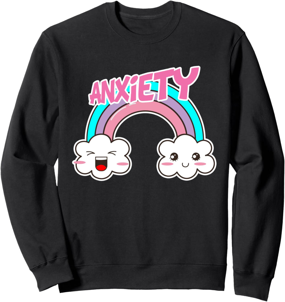 Anxiety Cute Rainbow Illustration and Anxious Kawaii Clouds Sweatshirt