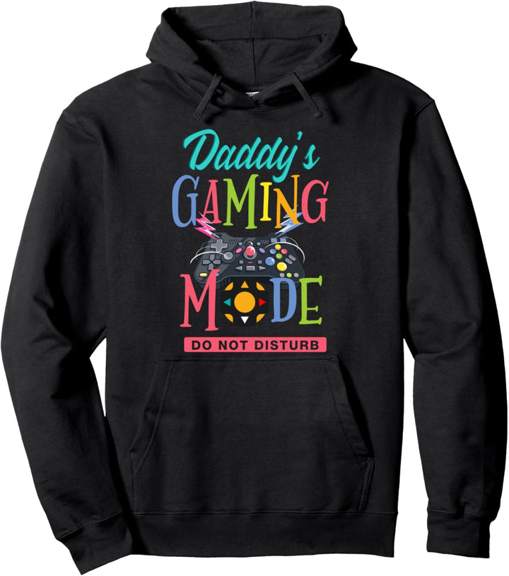 Daddy's Gaming Mode Do Not Disturb - Lustiger Gaming-Spoof Pullover Hoodie