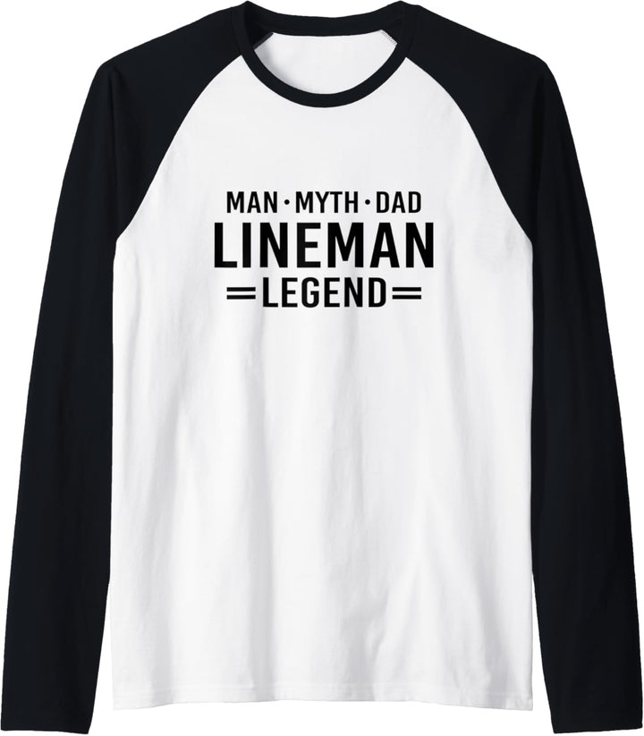 Man Myth Legend Dad Lineman Raglan