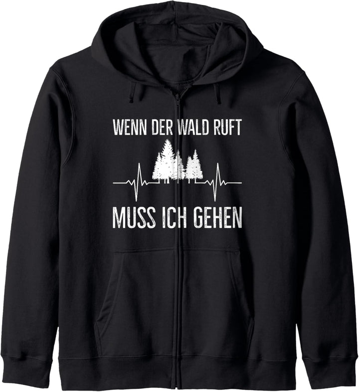 Wenn Der Wald Ruft Muss Ich Gehen Holzfäller Herzschlag Kapuzenjacke
