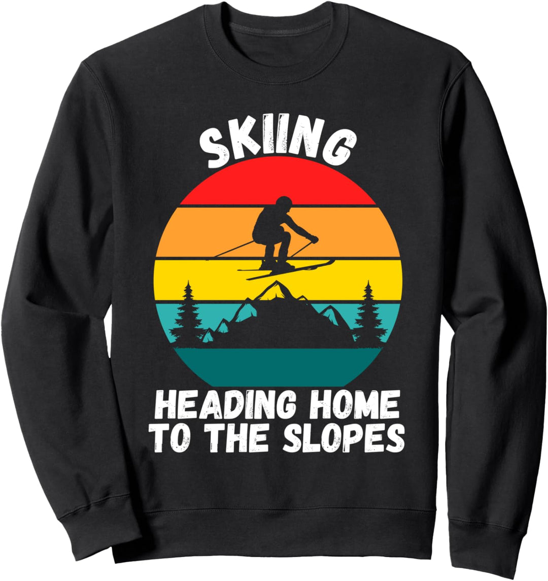 Skifahren nach Hause Sweatshirt