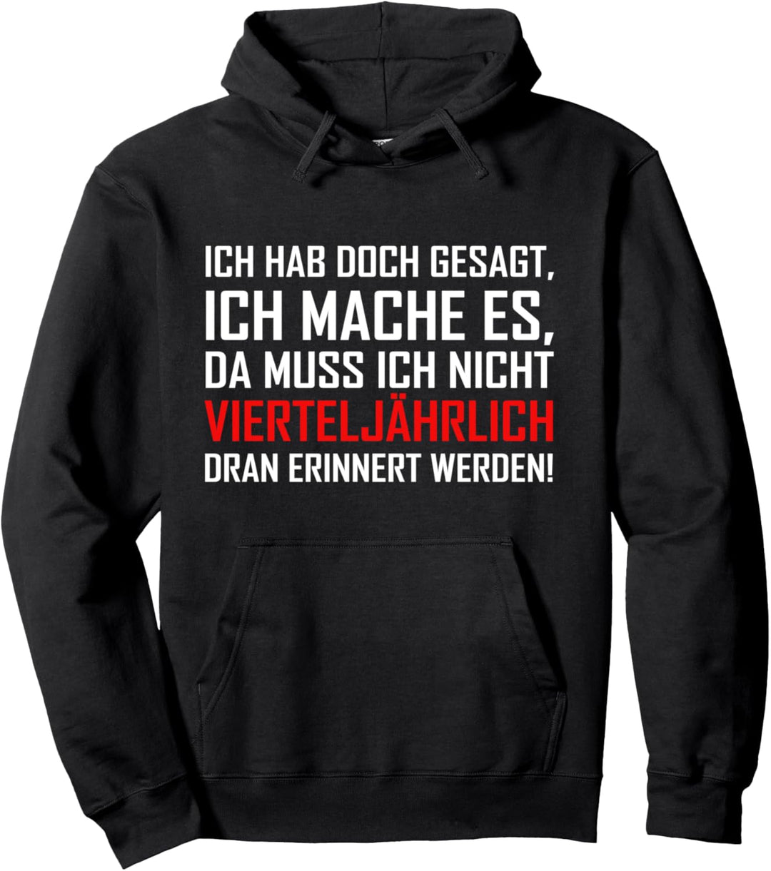 Witziger Spruch Humor Fun Büro Arbeit Statement Lacher Pullover Hoodie