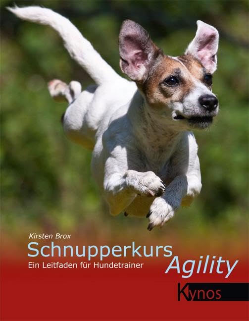 Schnupperkurs Agility: Ein Leitfaden für Hundetrainer: Eine Organisationshilfe für Hundetrainer, Tas