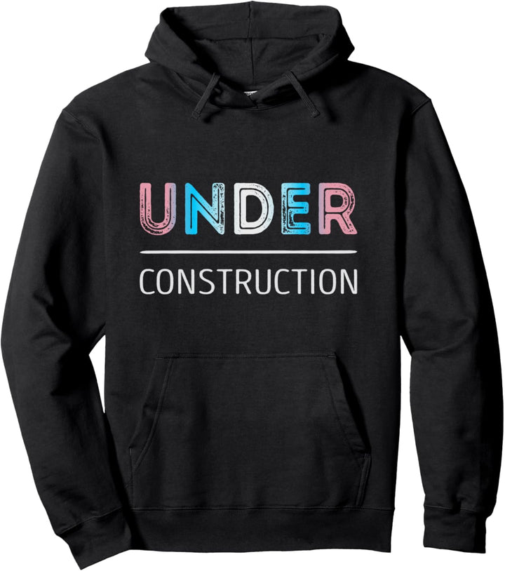 Under Construction Trans Pride Pullover Hoodie