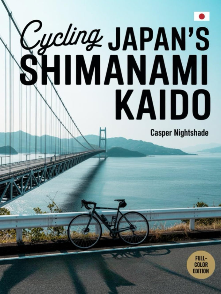 CYCLING JAPAN’S SHIMANAMI KAIDO: A Complete Cyclist’s Guide To Island Routes, Coastal Culture, Sceni
