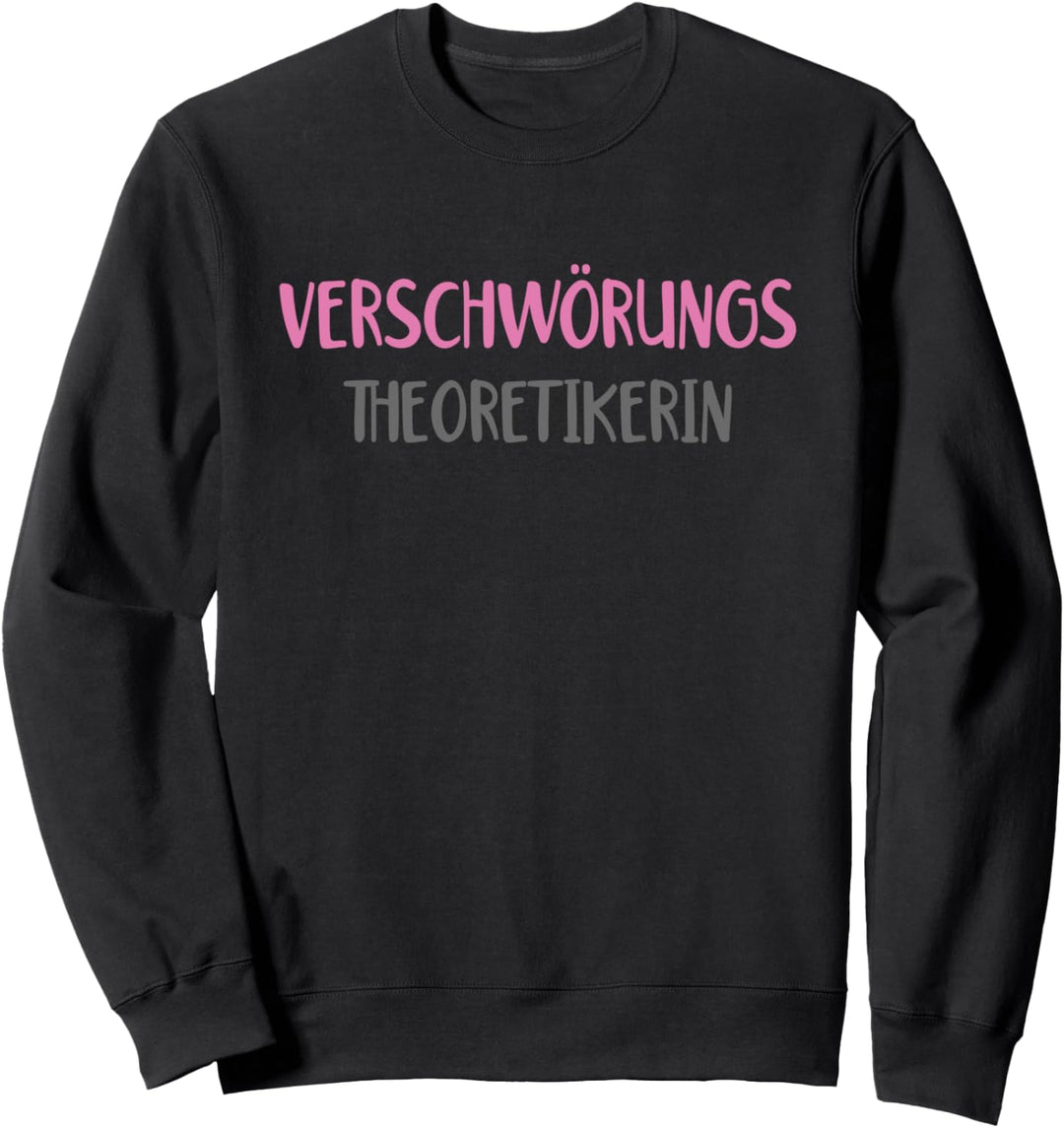 Verschwörungstheoretiker Verschwörung Geschenk Sweatshirt