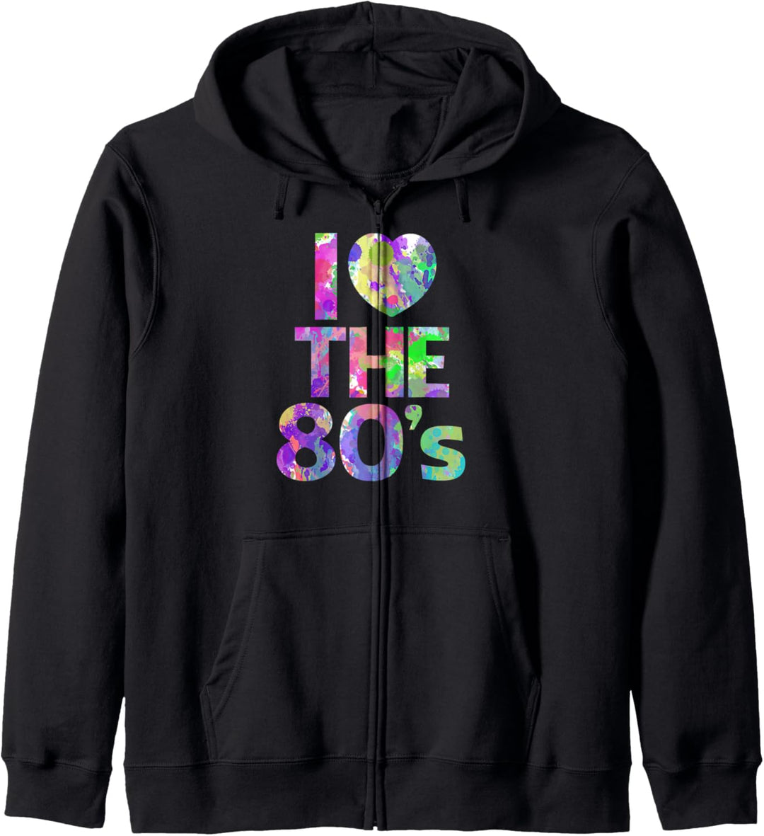 I Love the 80's T-Shirt Women Men Girl Kapuzenjacke