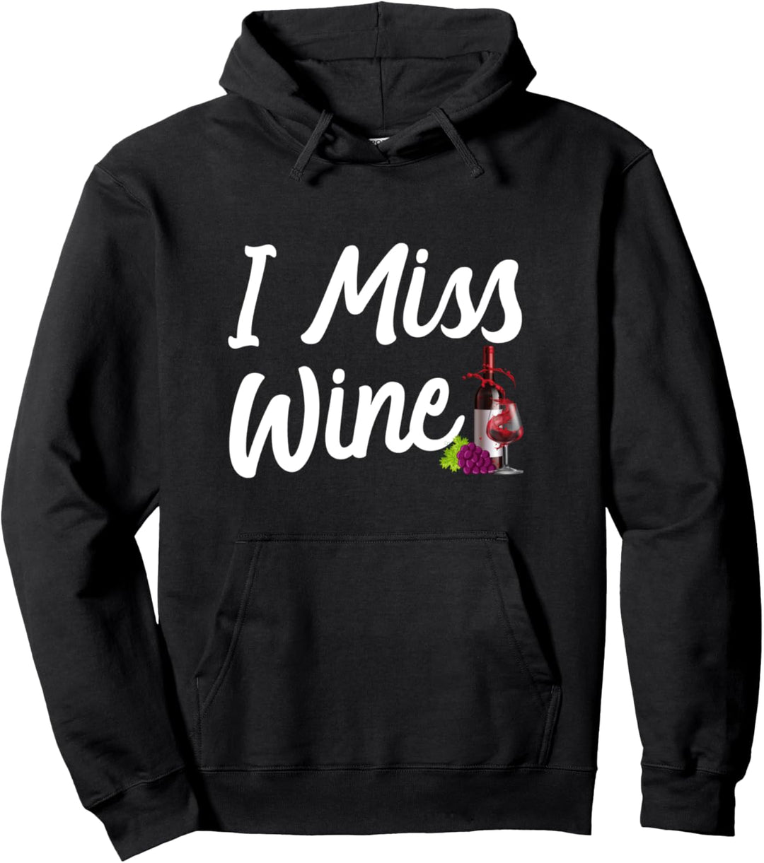 lustiger Schwangerschaft Spruch Rotwein Vino I Miss Wine Pullover Hoodie