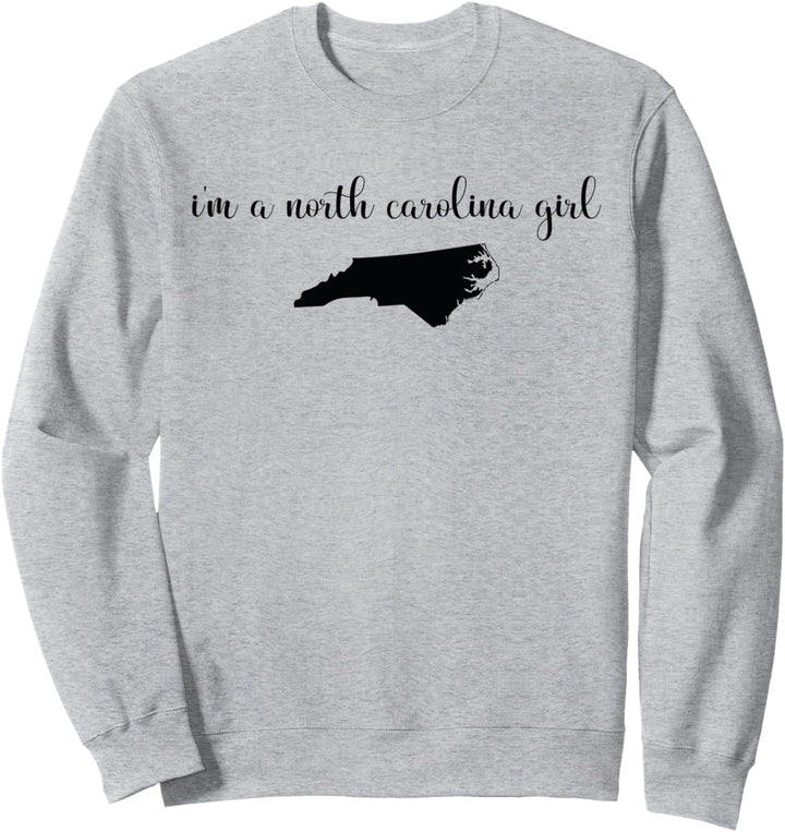 I'm A North Carolina Girl - Staatskarte North Carolina Sweatshirt