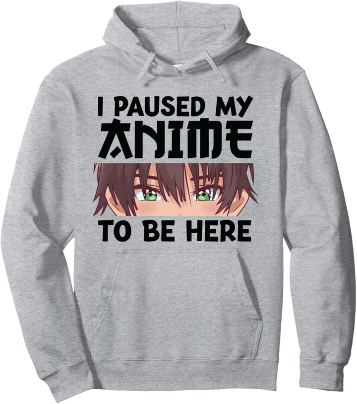 Ich machte meinen Anime inne, um hier Anime zu sein Pullover Hoodie