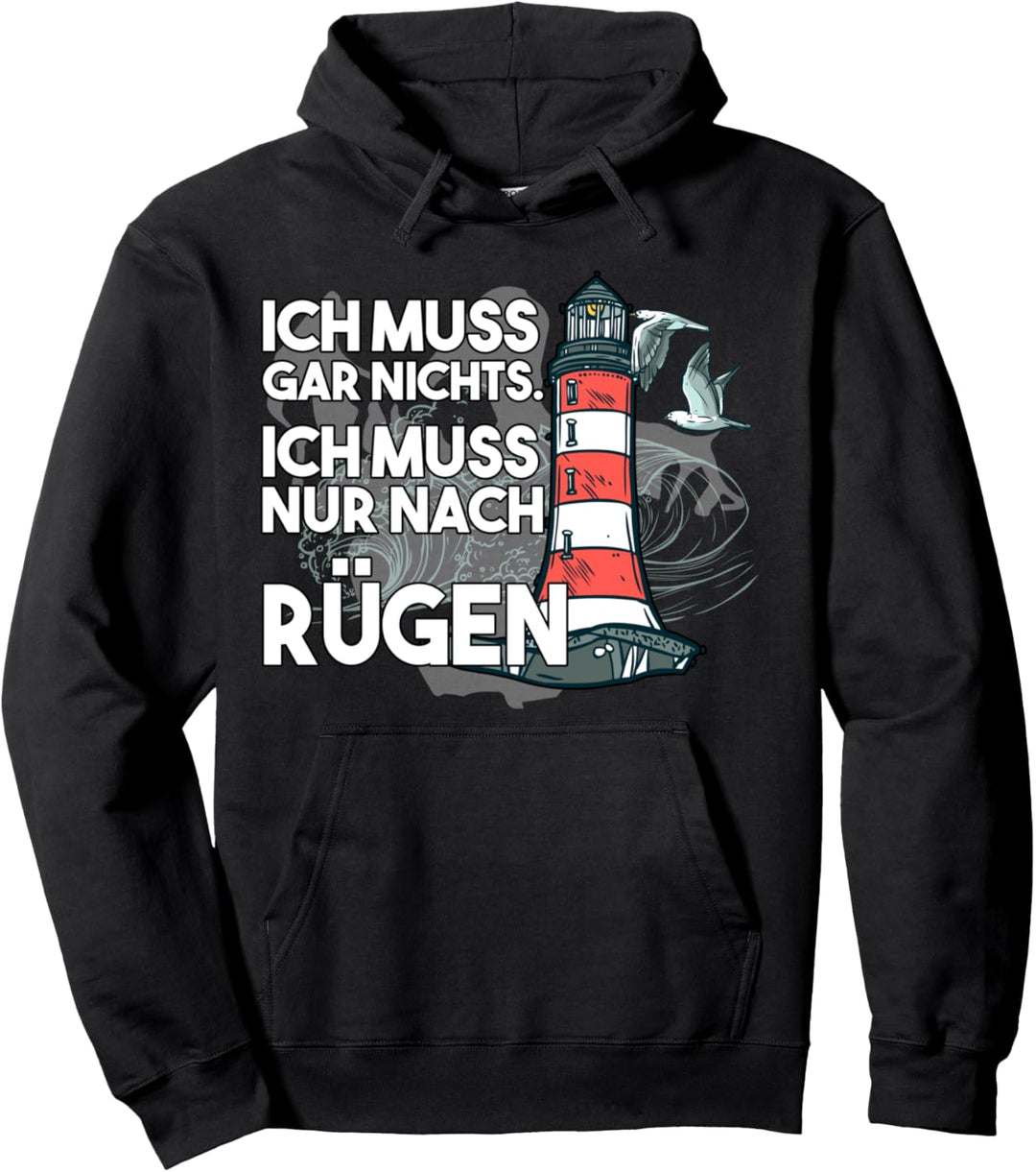 Ich muss nur nach Rügen I Ostsee Insel Geschenk Pullover Hoodie