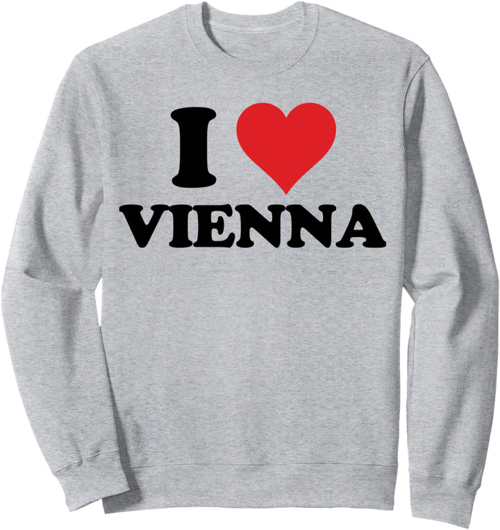 I Heart Vienna First Name I Love Personalized Stuff Sweatshirt