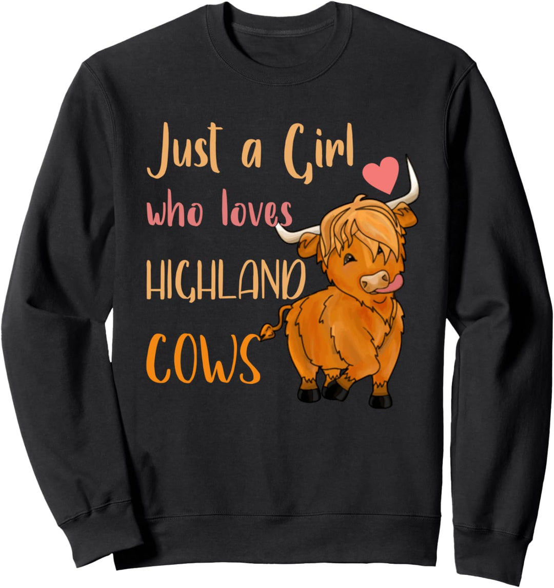 Lustige Hochlandkuh Just A Girl Who Loves Highland Cows Sweatshirt
