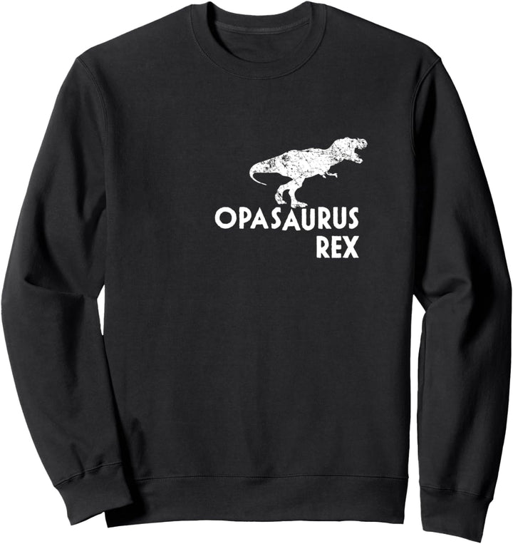 Opasaurus Rex Shirt, lustiges süsses Dinosaurier-Geschenk Sweatshirt