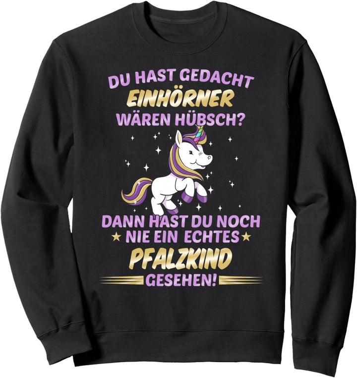 Pfalzkind Pfalz Pfälzer Einhorn Sweatshirt