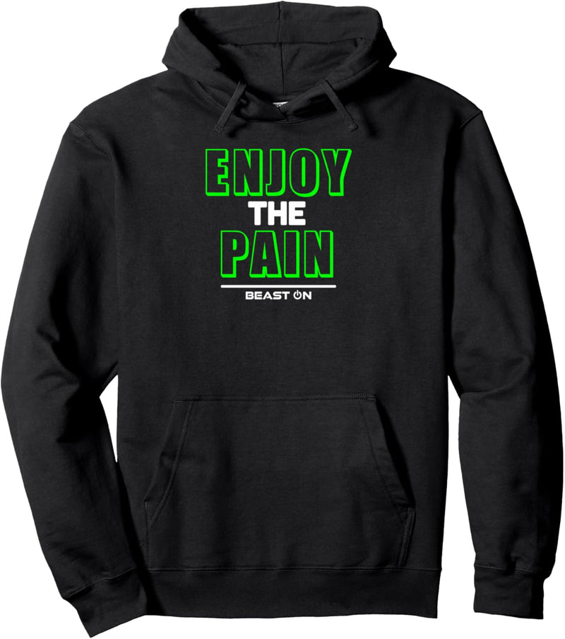 Enjoy the Pain Green Training Fitness Motivation Gym Sprüche Pullover Hoodie