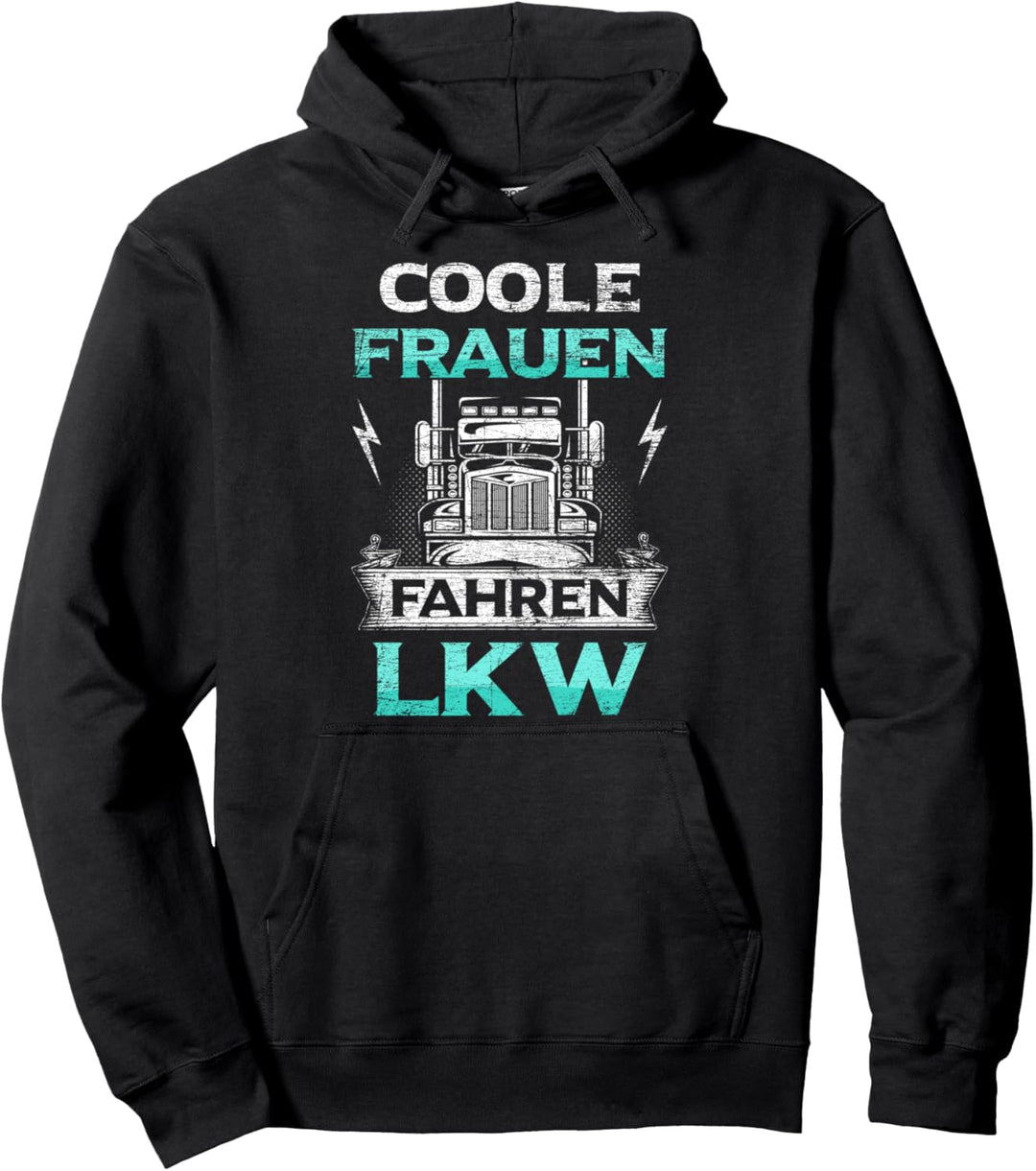 Coole Frauen Fahren LKW Truckerin LKW-Fahrerin LKW Damen Pullover Hoodie