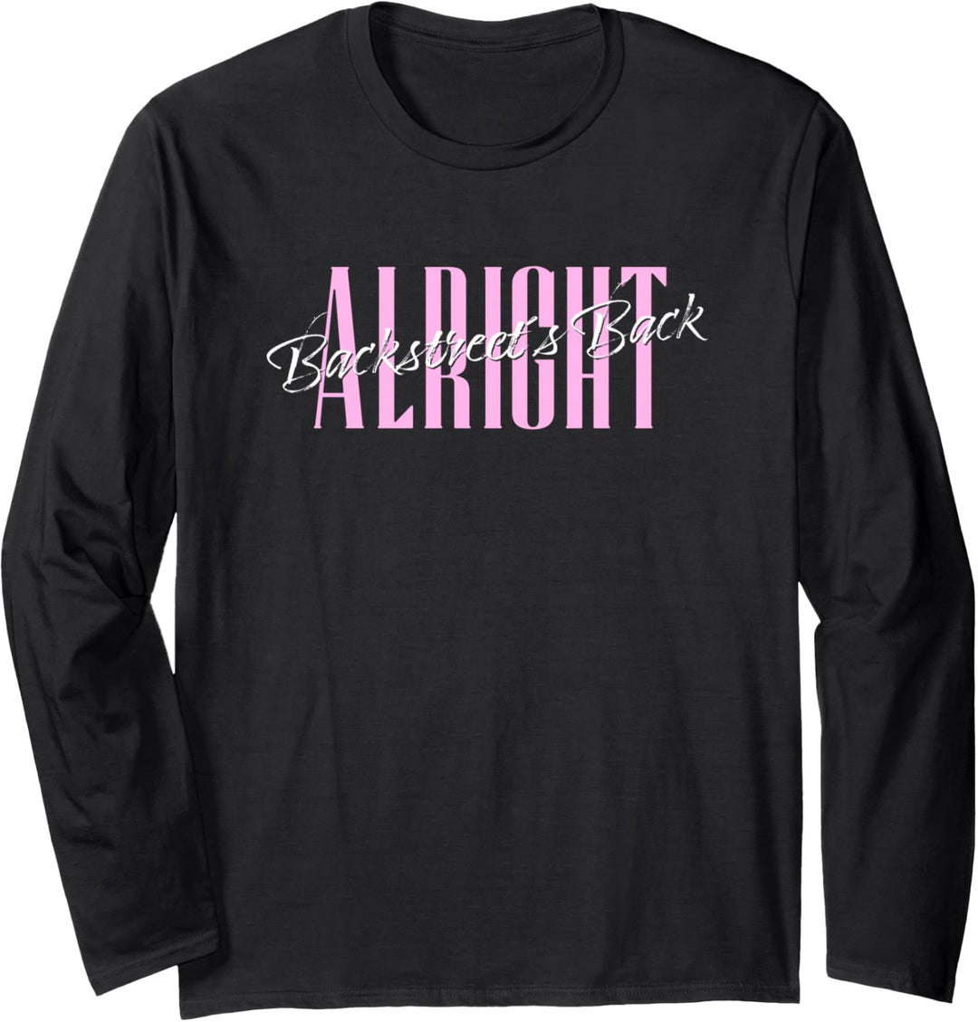 Backstreet Boys – Backstreets Back Alright Lyric Langarmshirt