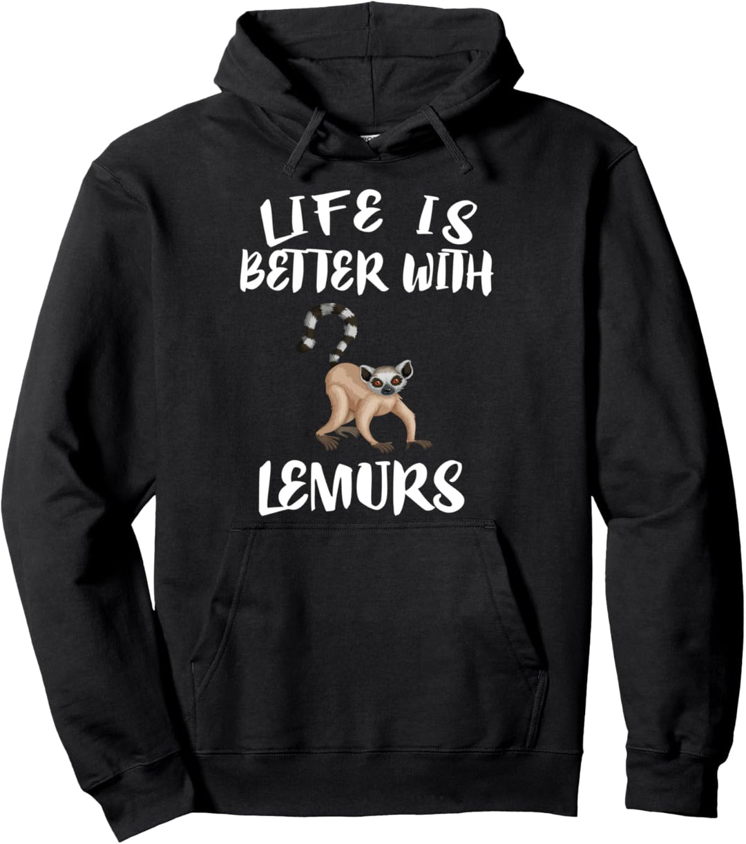 Life Is Better With Lemurs Animal Gift Pullover Hoodie