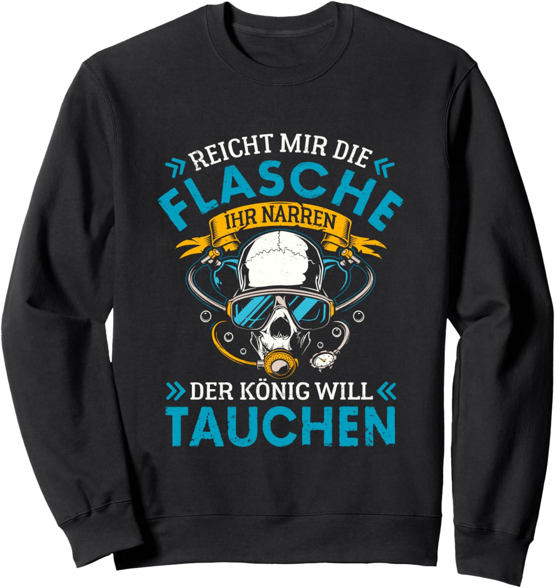 Reicht Mir Die Sauerstoffflasche Tauchen Scuba Diver Taucher Sweatshirt
