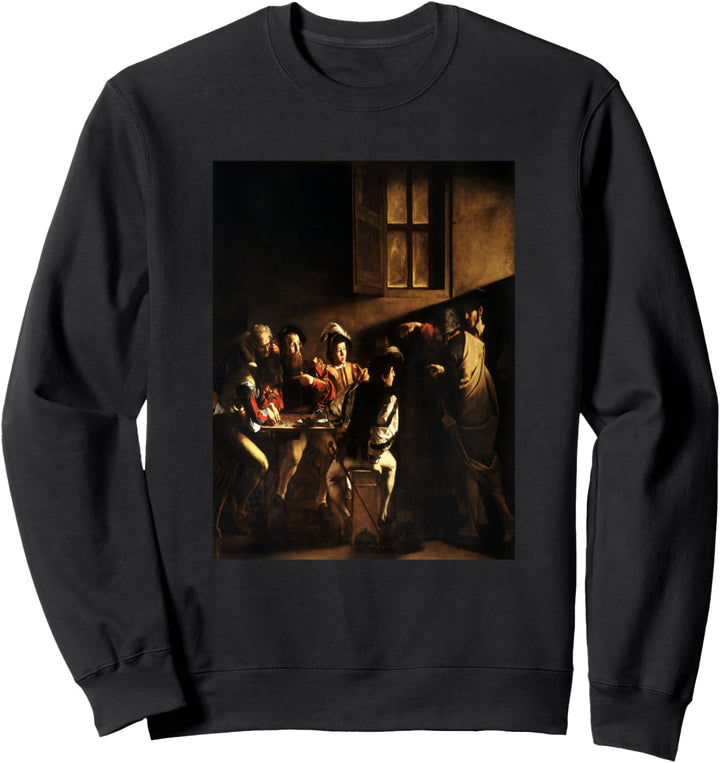 Caravaggio's The Calling of Saint Matthäus Sweatshirt