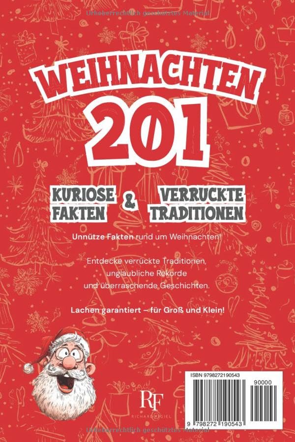 Unnützes Weihnachtswissen: 201 Fakten, die dein Fest noch lustiger machen - Kuriose Geschichten, wit