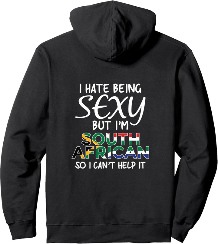 Sexy Südafrikaner sein - Lustiges Südafrika Pullover Hoodie