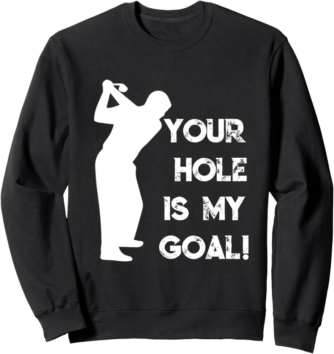 Zweideutiger Spruch | Lustiges Perverses Golfer Geschenk Sweatshirt