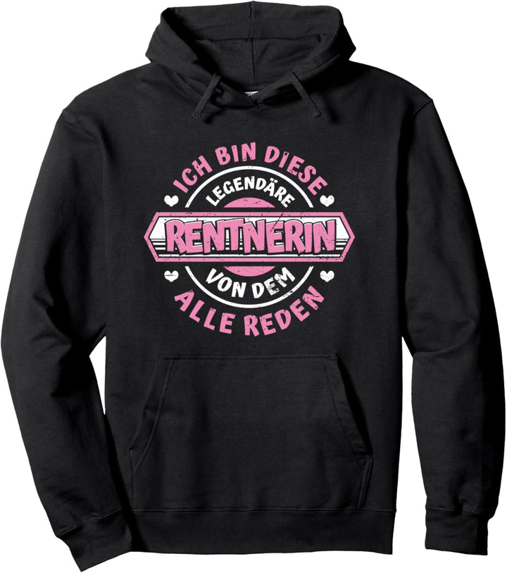 Legende Witziger Spruch Pensionärin Ruhestand Damen Pullover Hoodie