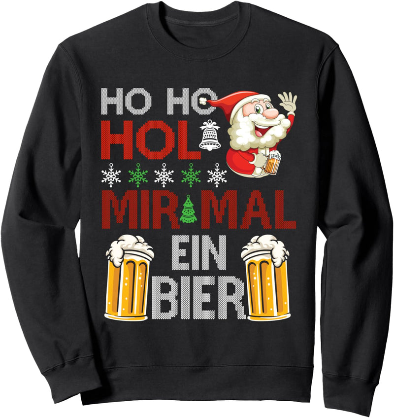 HO HO Hol Mir Mal Ein Bier Weihnachtsmann Lustige Sprüche Sweatshirt