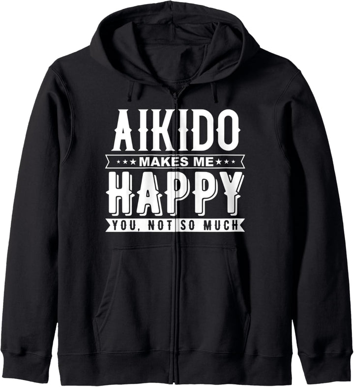 Aikido macht mich glücklich, dass du nicht so lustig bist Kapuzenjacke