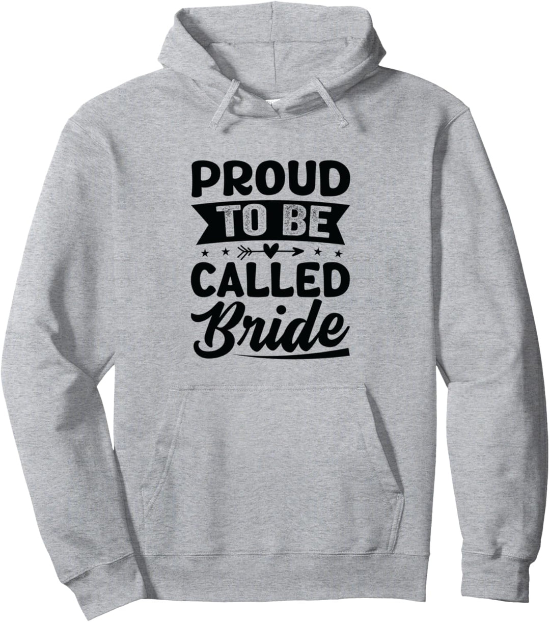Proud To Be Called Bride - Pride Parade - Wedding Pullover Hoodie