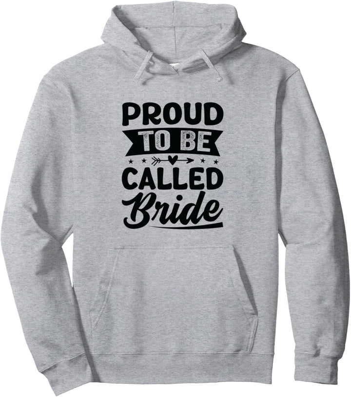Proud To Be Called Bride - Pride Parade - Wedding Pullover Hoodie