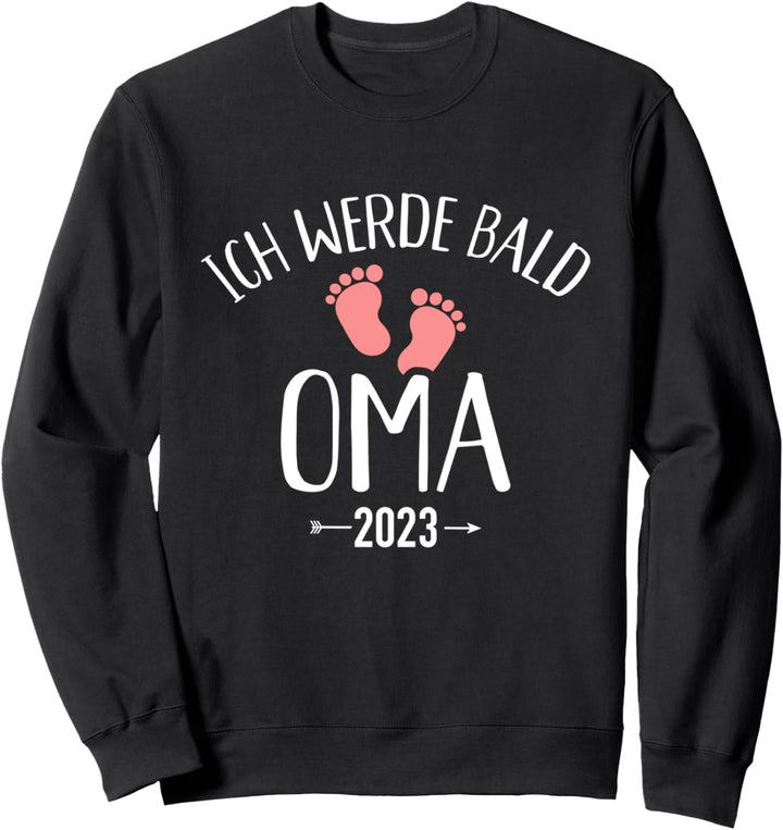 Ich werde bald Oma 2023 Schwangerschaft verkünden Sweatshirt