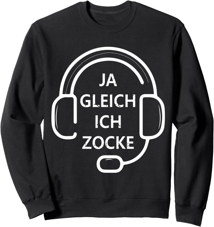 Ja gleich ich zocke Game Jungs Zocker Controller Computer Sweatshirt
