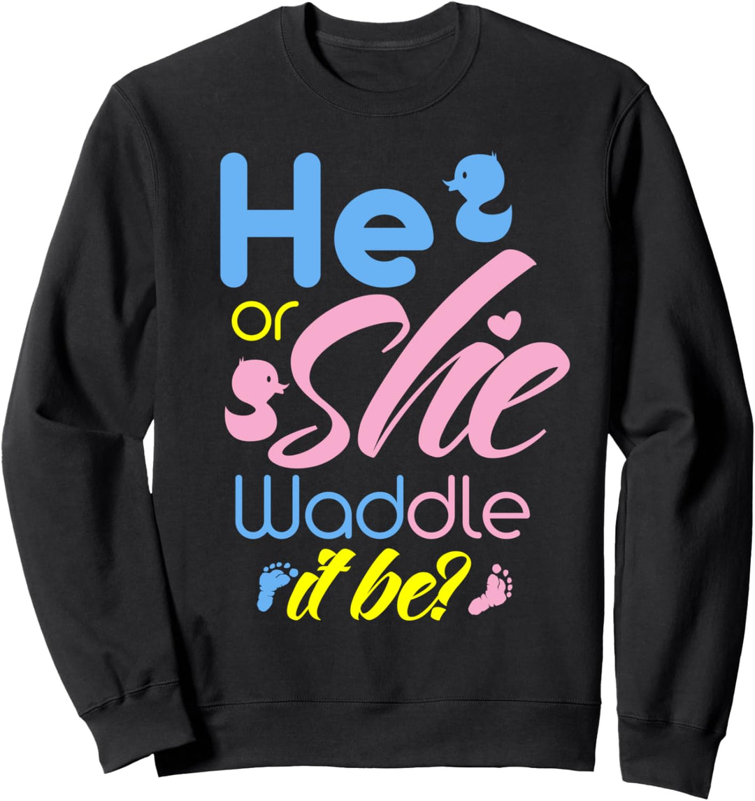Er oder sie Waddle es sein Geschlecht decken Party nette Ent Sweatshirt